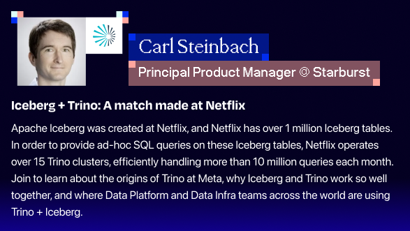 puppyquery's tweet photo. 🚀 Speaker Spotlight: @cwsteinbach, Principal Product Manager at @starburstdata, joins the #ApacheIceberg Bay Area Meetup (1/30)!

📢 Talk: Iceberg + #Trino: A Match Made at @netflix 
Learn how #Netflix handles 1M+ Iceberg tables & 10M+ queries/month with Trino.

📍 AWS Palo Alto | 💸 Free
🔗 Sign up: https://t.co/JoFUycrZbw
#ApacheIceberg #Trino #Netflix #DataEngineering #Starburst