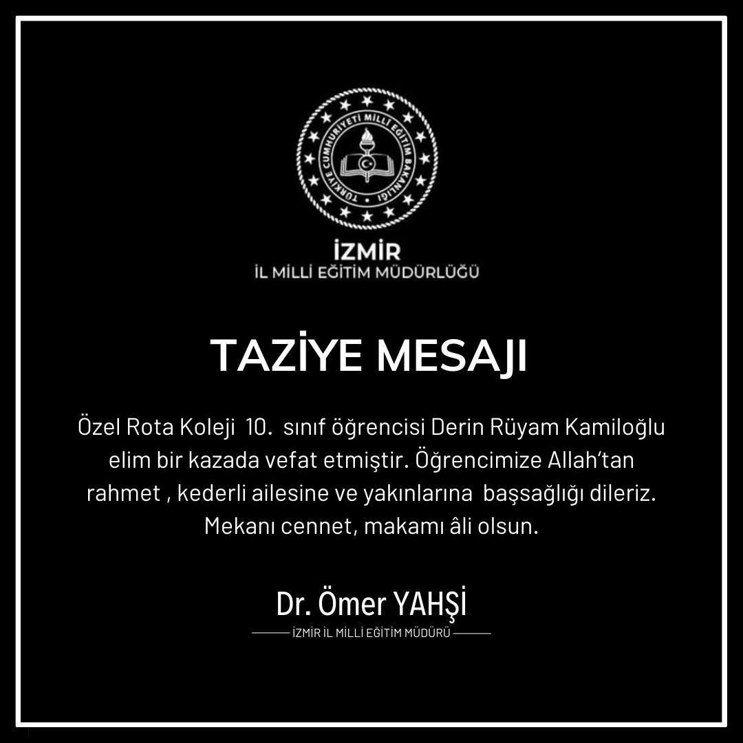 Özel Rota Koleji 10. sınıf öğrencimiz Derin Rüyam Kamiloğlu elim bir kazada vefat etmiştir. Öğrencimize Allah'tan rahmet, kederli ailesine ve yakınlarına başsağlığı dileriz. Mekanı cennet, makamı âli olsun.
<a href="/tcmeb/">Millî Eğitim Bakanlığı</a> <a href="/Yusuf__Tekin/">Yusuf Tekin</a> <a href="/drsuleymanelban/">Dr. Süleyman Elban</a> <a href="/yahsiomer/">Dr. Ömer YAHŞİ</a>