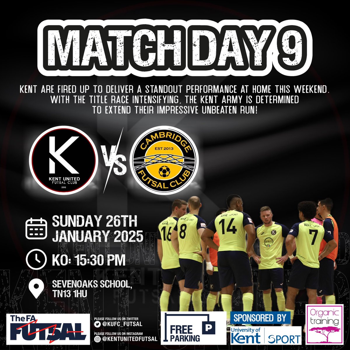 KUFC_FUTSAL's tweet photo. 🆚 @CamFutsalClub
⌚️3:30PM KO
📍 Sevenoaks School, TN13 1HU
🗓️Sunday 26th January 2025
Second home game of 2025!
KENT on me! KENT on 3!…….1,2,3, KENT!!!
National Futsal Series #FA_NFS https://t.co/2Efe2URdT6