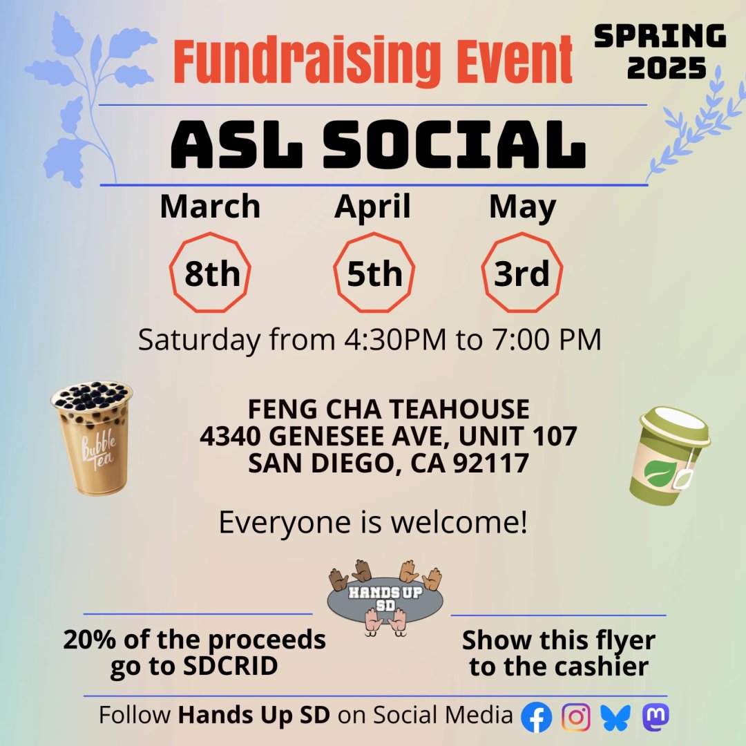 HandsUpSD's tweet photo. Mark your calendar for our upcoming (ASL Social) fundraising event on Saturdays, March 8th, April 5th, and May 3rd from 4:30 PM and 7:00 PM

Where: Feng Cha Teahouse
4340 Genesee Ave Unit 107
San Diego, CA 92117

Make sure to show our original flyer to the cashier.
20% of... https://t.co/y2XfpPcinK