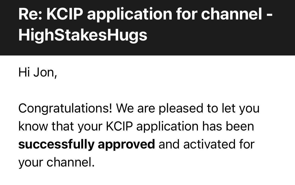 There it is. We’re now KCIP for <a href="/kick/"></a>! 

Join us tonight @ 7 PM CST @ kick.com/highstakeshugs we’re gunna celebrate in a big way!