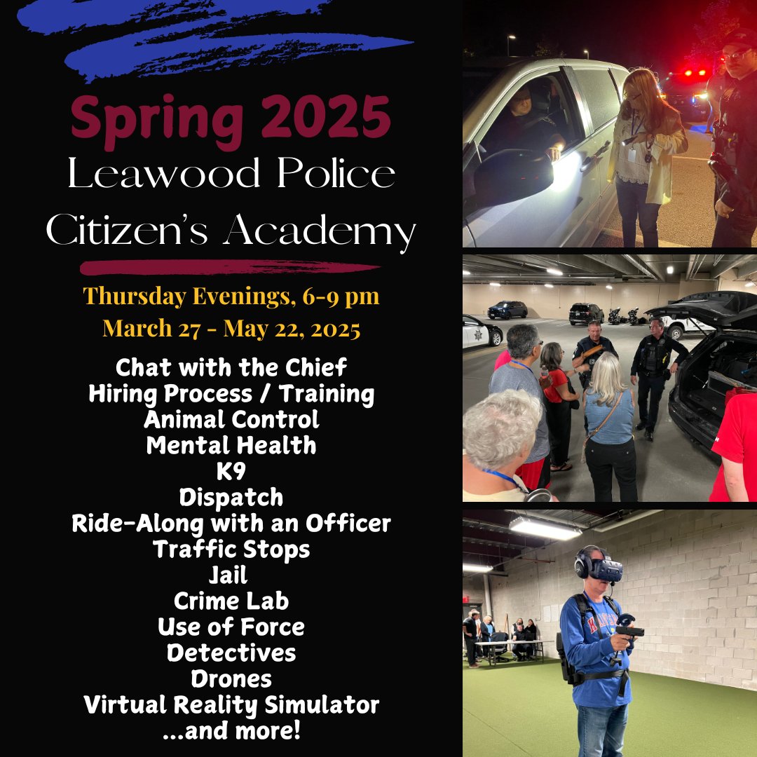 Have you ever wanted a look behind the scenes of policing? Our Spring 2025 session of the Leawood Police Citizen's Academy kicks off March 27. For more information or to apply, visit leawood.org/340/Citizens-A…