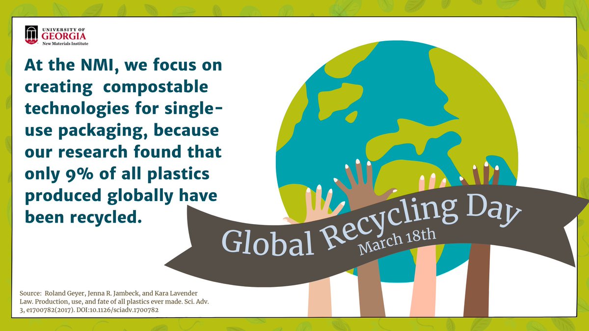Celebrating Global Recycling Day! Learn more about our compostable technologies at newmaterials.uga.edu