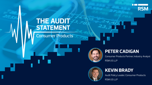 Tune in to the latest episode of RSM’s "The Audit Statement" for an in-depth discussion on key finance and accounting considerations for successful M&amp;A transactions in the consumer products industry. Watch now: rsm.buzz/3Ws0DoX