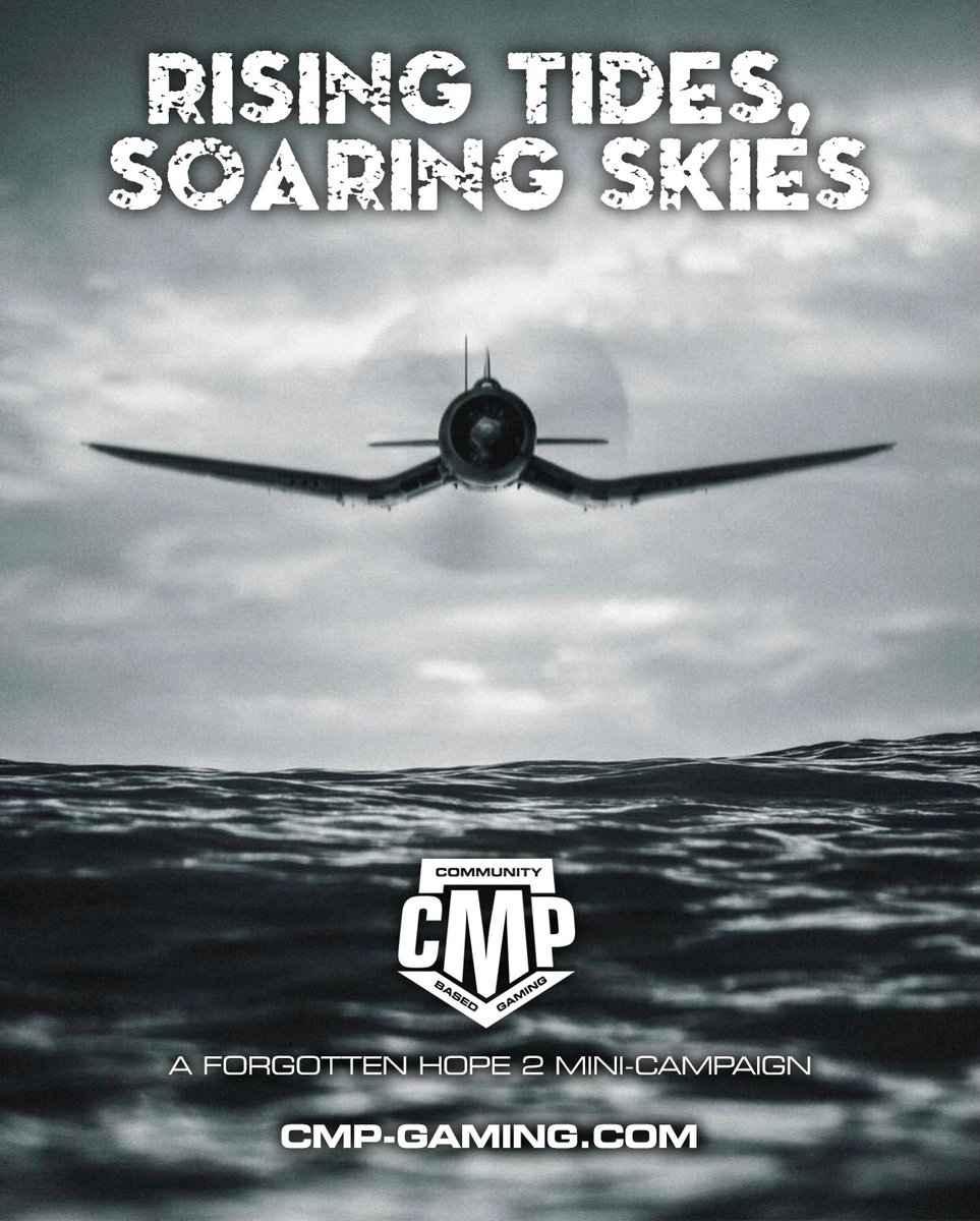 cmp_gaming_com's tweet image. The registrations for CMP&apos;s @ForgottenHope2 Mini-Campaign &quot;Rising Tides, Soaring Skies&quot; are now open! - cmp-gaming.com/topic/6628-fh2…