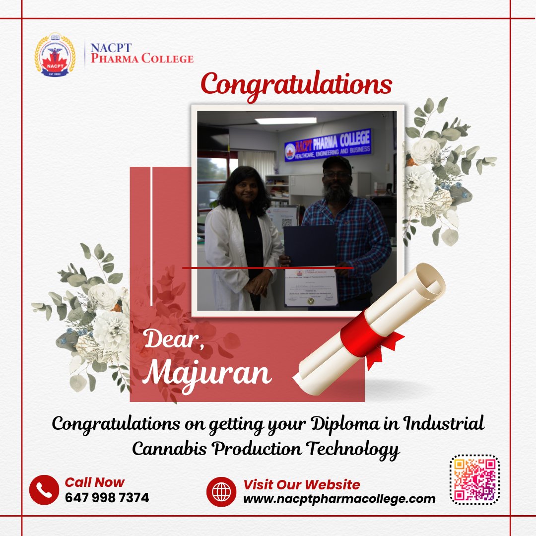 Dear Majuran,
Congratulations on getting your Diploma in Industrial Cannabis Production Technology

Visit our website nacptpharmacollege.com

To book an appointment with NACPT Pharma College,
Call or WhatsApp us ☎️ (647) 998-7374

“Your Success is Our Mission"