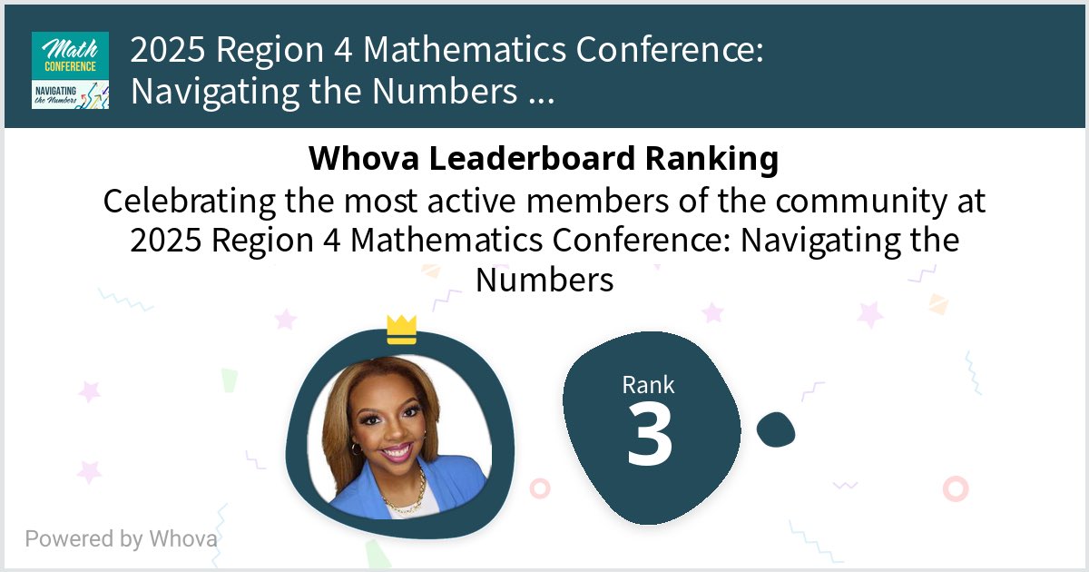 SHARPerKeys's tweet image. Ready to see you all at the 2025 Region 4 Mathematics Conference: Navigating the Numbers! #R4Math #R4MathConf - via #Whova event app