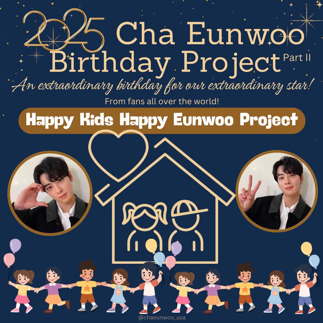 chaeunwoo_usa's tweet image. 2025 CHA EUNWOO BIRTHDAY PROJECT 
✨An Extraordinary Birthday for Our Extraordinary Star! ✨

[Part 2] 
🏠 THE HAPPY KIDS HAPPY EUNWOO PROJECT 👧🏻👶🏻👦🏻

In celebration of Cha Eunwoo’s Birthday this year, we (a team of trusted country leads and I) are embarking on a WORLDWIDE…