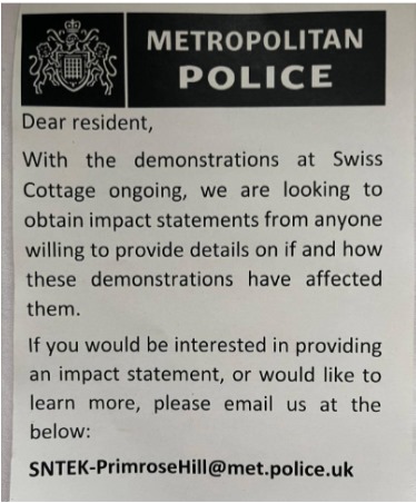 Not satisfied with their attacks on Palestinian demonstrations in London as a threat to Jewish people the liars <a href="/metpoliceuk/">Metropolitan Police</a> have been distributing letters to residents at Swiss Cottage inviting complaints about the demonstrations against racist Israeli Ambassador Tzipi Hotoveli