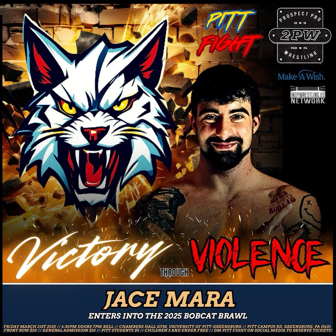A NEW CHALLENGER APPROACHES‼️

Jace Mara makes his Pitt Fight debut on March 21st, entering the Bobcat Brawl with two goals: to earn a shot at the Pitt Fight Championship and to ensure his rival, Tad Jarvis, loses at all costs.

Will Mara’s pursuit of gold and vengeance succeed?