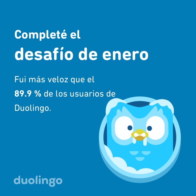 Cachetes89's tweet photo. ¡Completé el desafío de enero más rápido que el 89.9 % de los usuarios de Duolingo! https://t.co/NAhTJucDLW