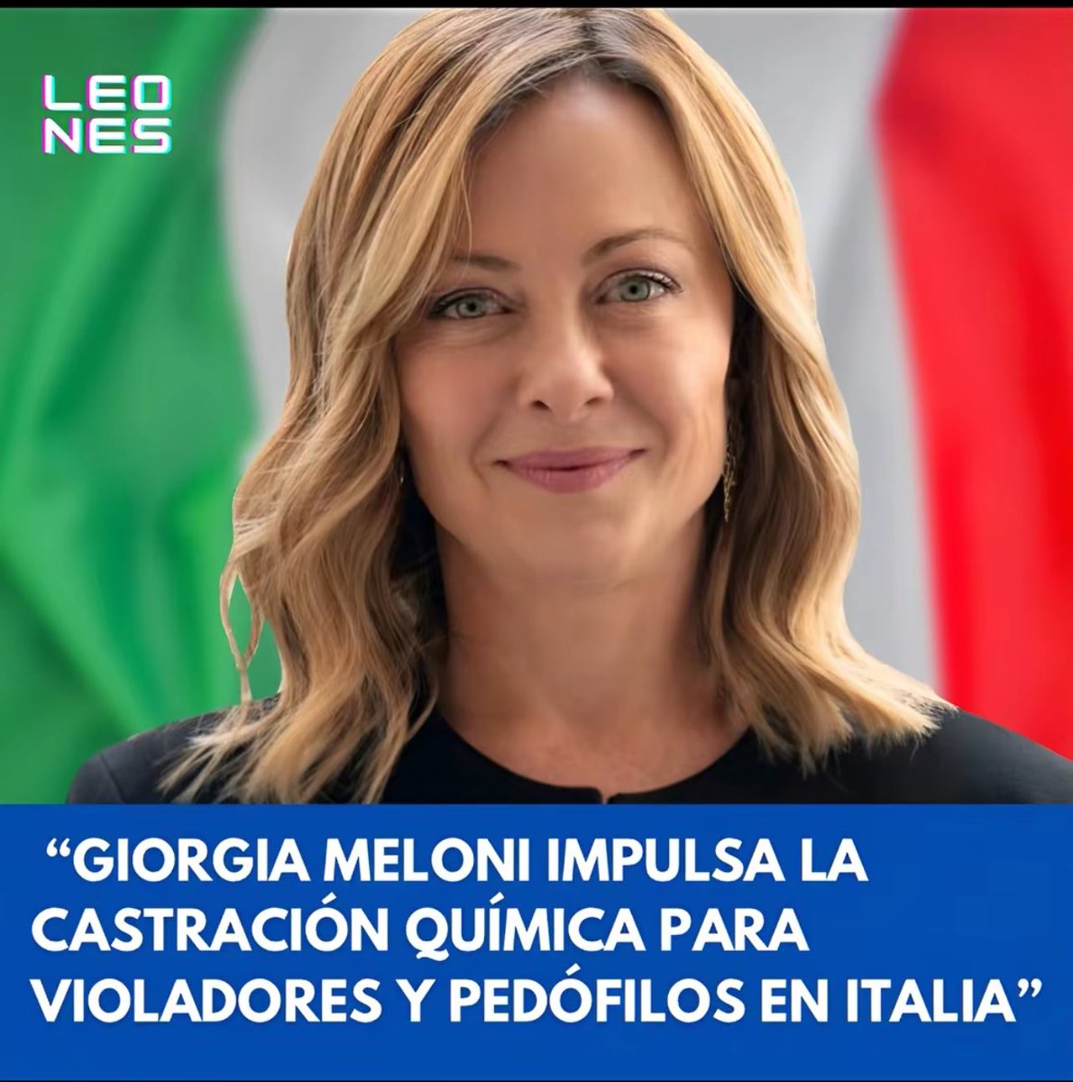 🚨I 🇮🇹 DURO GOLPE | Giorgia Meloni impulsa la castración química para violadores y pedófilos en Italia. 🔥