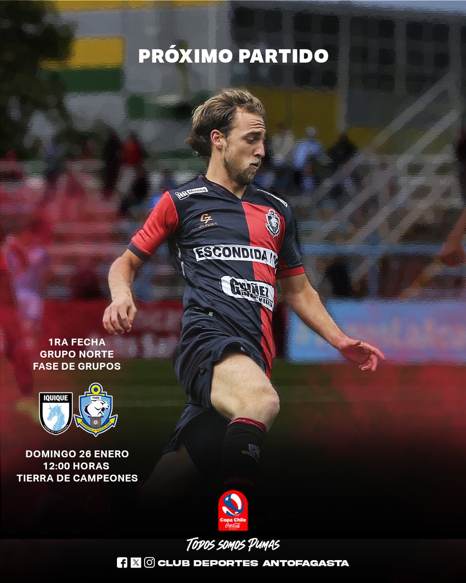 C.D. Antofagasta (@clubantofagasta) on Twitter photo ⚽️🔜 𝑷𝑹𝑶𝑿𝑰𝑴𝑶 𝑷𝑨𝑹𝑻𝑰𝑫𝑶 🔴⚫️
🏆 Copa Chile
📌 1ra fecha
🆚 <a href="/ClubDIquique/">Deportes Iquique</a>
🗓️ Domingo 26 de Enero
🕢 12:00
🏟️ Estadio Tierra de Campeones
#TodosSomosPumas 🔴⚫️
#CopaChileCocaColaSinAzúcar ⚽️🔜 𝑷𝑹𝑶𝑿𝑰𝑴𝑶 𝑷𝑨𝑹𝑻𝑰𝑫𝑶 🔴⚫️
🏆 Copa Chile
📌 1ra fecha
🆚 <a href="/ClubDIquique/">Deportes Iquique</a>
🗓️ Domingo 26 de Enero
🕢 12:00
🏟️ Estadio Tierra de Campeones
#TodosSomosPumas 🔴⚫️
#CopaChileCocaColaSinAzúcar