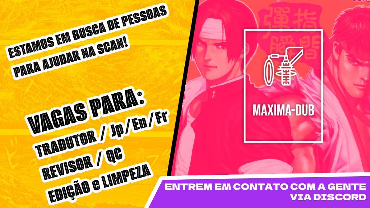 Estamos em busca de novas pessoas para ajudar na scan da Maxima-Dub. Quem estiver disposto a ajudar, entrem em contato com a gente no DM ou pelo Discord.