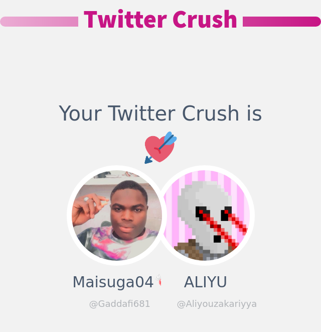 My Twitter Crush is: <a href="/Aliyouzakariyya/">ALIYU</a>

➡️ infinityweet.me/secret-crush