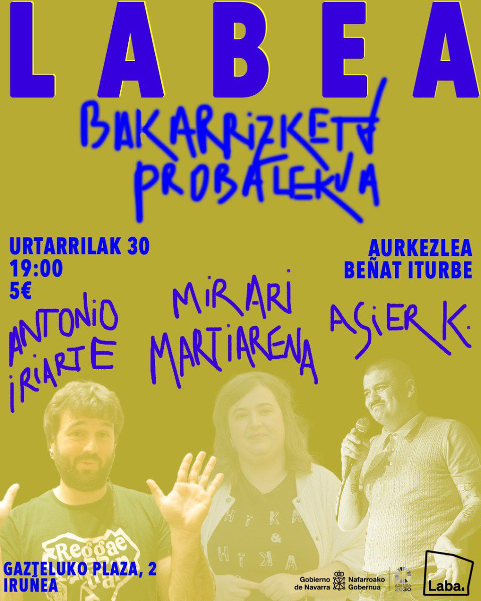 Labea - Bakarrizketa probalekua (@laba_labea) on Twitter photo Asko gustatuko litzaiguke URTARRILAREN 30eko 19:00tan zurekin ekitaldi hau gozatzea. @asier_k, <a href="/MiraririMirari/">Mirari Martiarena</a> eta Antonio Iriarte eukiko ditugu gurean, txiste onak edota beste motatakoak probatzen.
Mesedez, etorriko zarela jakinarazi esteka honen bidez: entradium.com/events/labea-b… Asko gustatuko litzaiguke URTARRILAREN 30eko 19:00tan zurekin ekitaldi hau gozatzea. @asier_k, <a href="/MiraririMirari/">Mirari Martiarena</a> eta Antonio Iriarte eukiko ditugu gurean, txiste onak edota beste motatakoak probatzen.
Mesedez, etorriko zarela jakinarazi esteka honen bidez: entradium.com/events/labea-b…