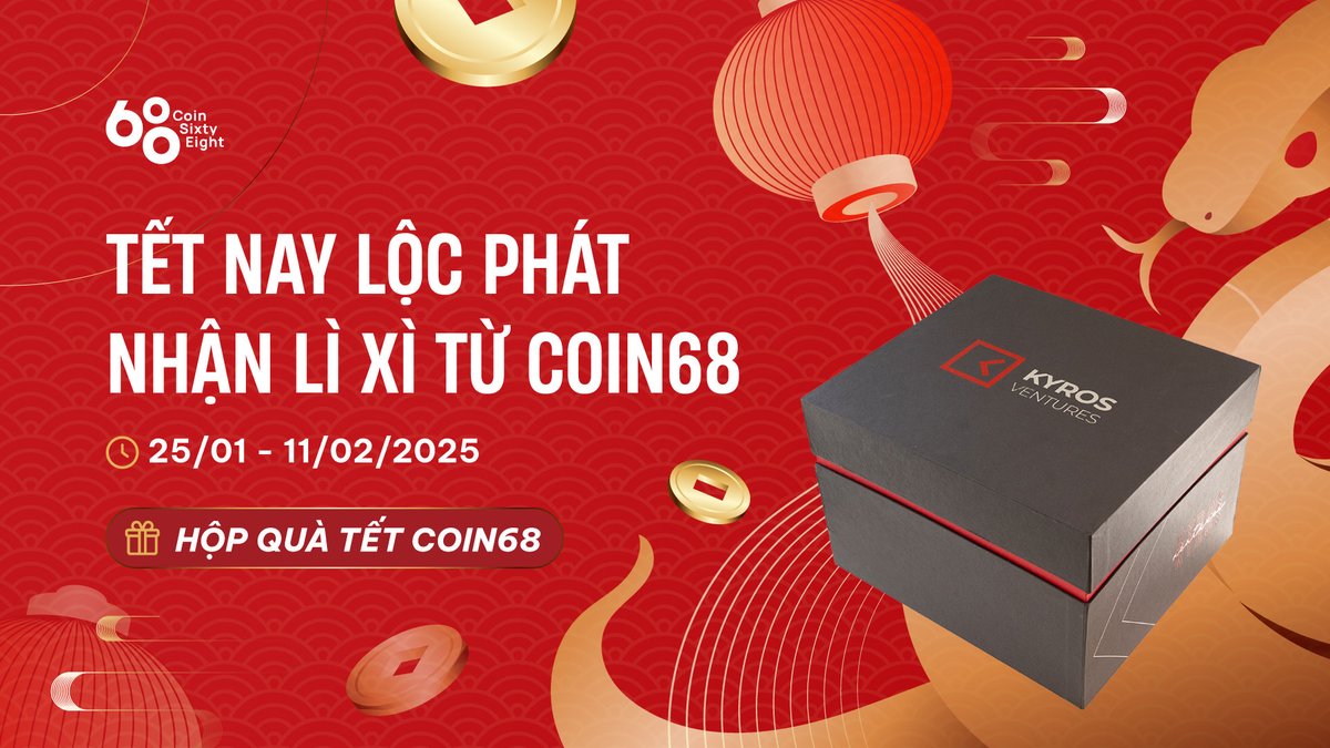 🎉Tết nay lộc phát - Nhận lì xì từ Coin68 🧧

Tết đến rồi! Không khí rộn ràng của mùa xuân đang tràn ngập khắp nơi, và Coin68 cũng không quên gửi lời tri ân đến tất cả các độc giả thân thương - những người đã luôn đồng hành và ủng hộ chúng tôi trong suốt