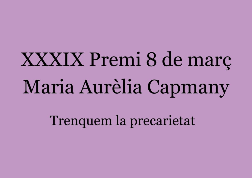 💜 Oberta la convocatòria del Premi 8 de Març - Maria Aurèlia Capmany

📆 Fins al dia 3 de febrer.

Amb el lema 'Trenquem la precarietat”, Projectes que lluitin contra la precarietat de les dones a la ciutat de Barcelona.

Consulta els requisits ➡️ s.mtrbio.com/qjlmnzgcmj
