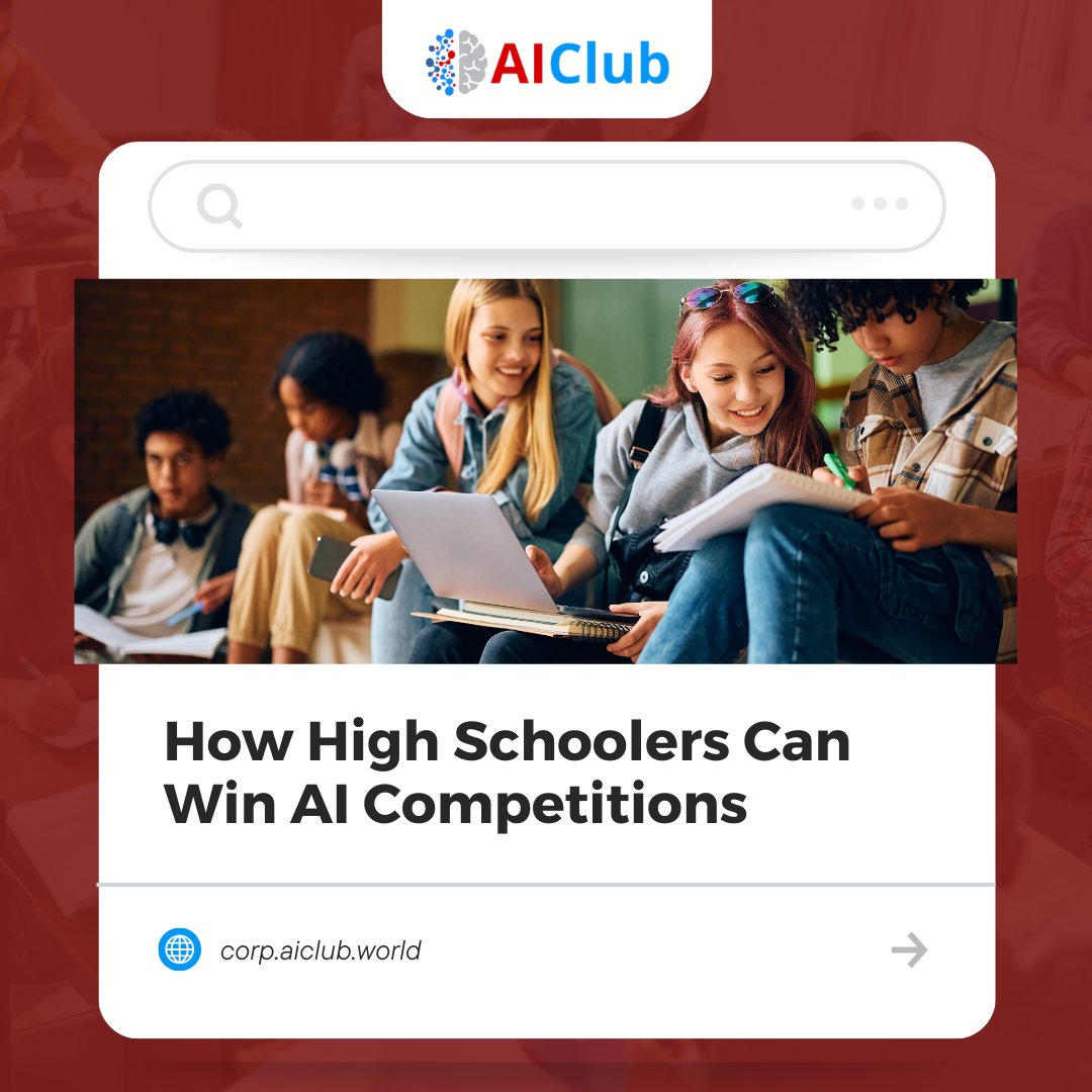 High school competitions are the perfect way to level up your skills, network with experts, and make an impact in the real world! 🚀 

Check out our latest blog on how to get started 🏆🤖 
corp.aiclub.world/post/how-high-…

#AI #HighSchoolCompetitions #Innovation #TechFuture #AIClub