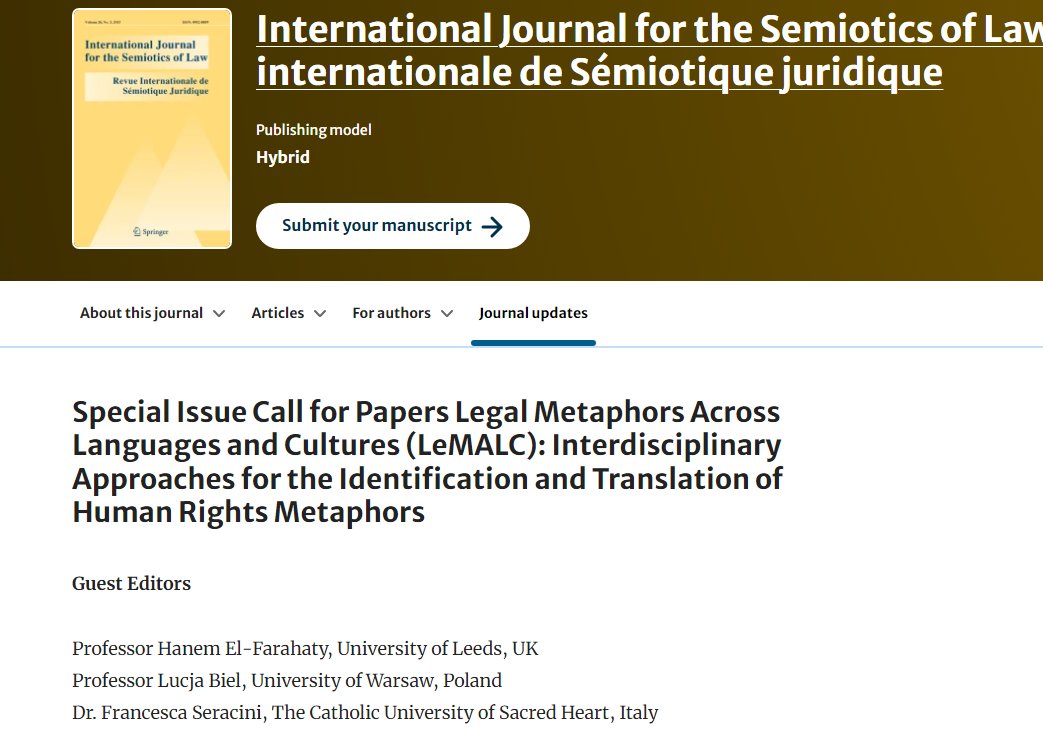 Lucja Biel (@lucjab) on Twitter photo Delighted to launch a Special Issue CFP Legal Metaphors Across Languages and Cultures (LeMALC): Interdisciplinary Approaches for the Identification and Translation of Human Rights Metaphors edited by <a href="/HFarahaty/">Hanem El-Farahaty</a>, F.Seracini and L.Biel
Abstracts: 31.3.2025
resource-cms.springernature.com/springer-cms/r… Delighted to launch a Special Issue CFP Legal Metaphors Across Languages and Cultures (LeMALC): Interdisciplinary Approaches for the Identification and Translation of Human Rights Metaphors edited by <a href="/HFarahaty/">Hanem El-Farahaty</a>, F.Seracini and L.Biel
Abstracts: 31.3.2025
resource-cms.springernature.com/springer-cms/r…