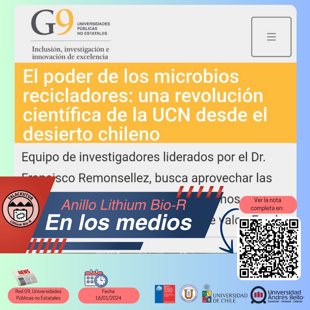 Microbios recicladores: Revolución científica desde el desierto chileno. El proyecto Talackutur Lithium Bio-R, liderado por la UCN, utiliza microorganismos extremófilos para reciclar baterías de litio. 📲 Escanea el QR y descubre más. 🌍✨