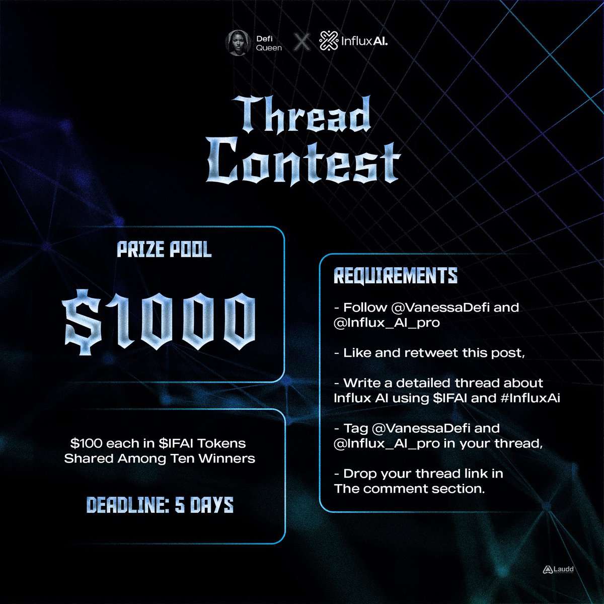 A WHOOPING $1,000 THREAD CONTEST

Fully Sponsored by <a href="/Influx_AI_pro/">InfluxAI</a> 

How to Enter;
• Follow <a href="/VanessaDefi/">Defi Queen ( 💙, 🧡, 💜)</a> &amp; <a href="/Influx_AI_pro/">InfluxAI</a> 
• Follow the instructions in the image
• Like &amp; RT this tweet
• Tag 3 other threadorrs you would like to win 

⏰️ Winners in 5 days .Let’s gooooo🏌️