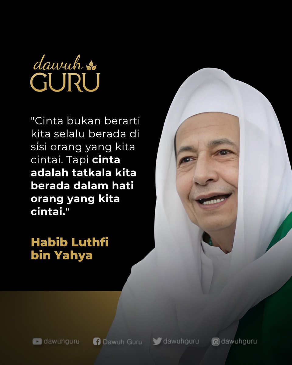 dawuhguru's tweet photo. "Cinta bukan berarti kita selalu berada di sisi orang yang kita cintai. Tapi cinta adalah tatkala kita berada dalam hati orang yang kita cintai."

Habib Luthfi bin Yahya

@dawuhguru https://t.co/MvUjfouh0I