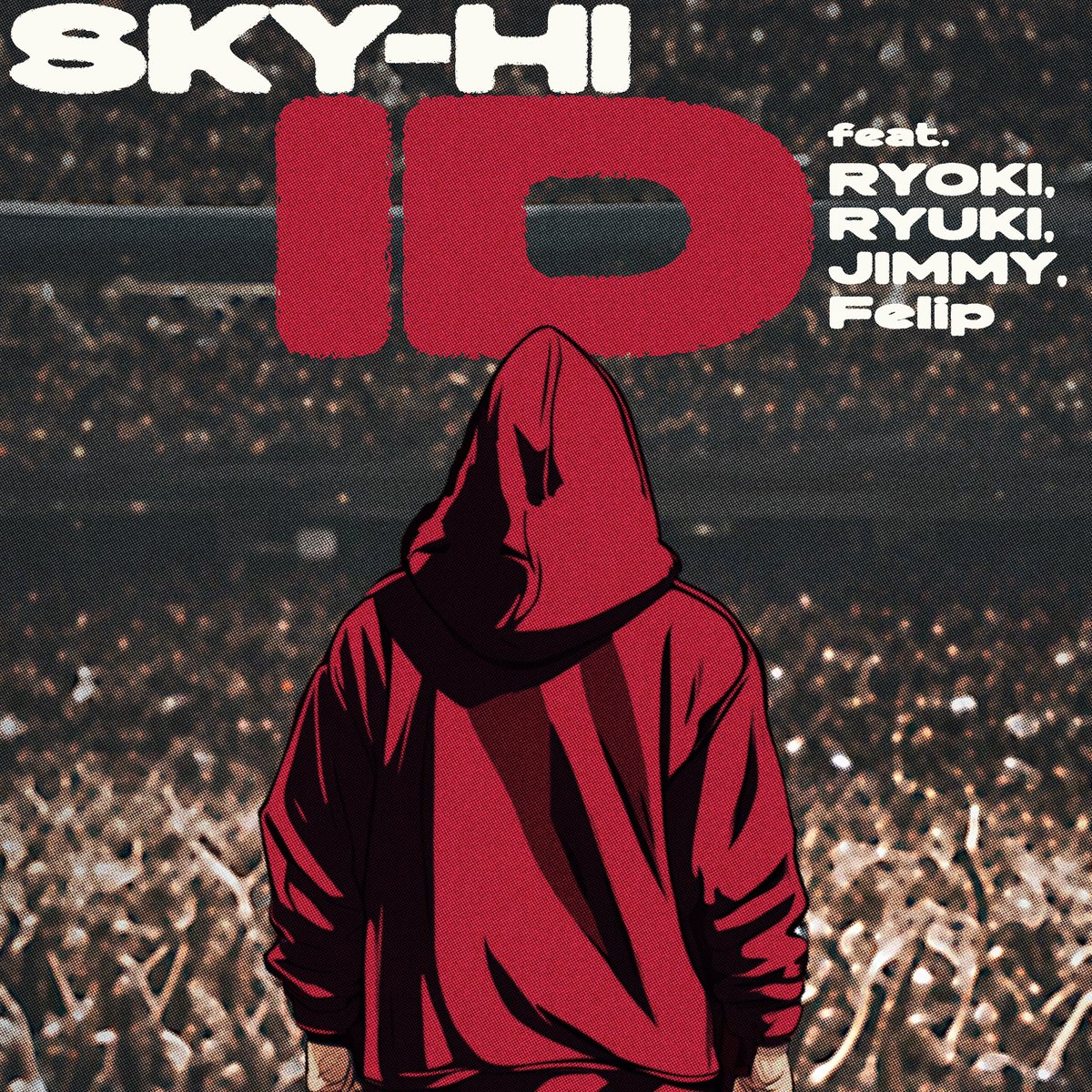 SkyHidaka's tweet photo. 2025.01.27
SKY-HI
"ID"

coming soon https://t.co/86idEYZeF3