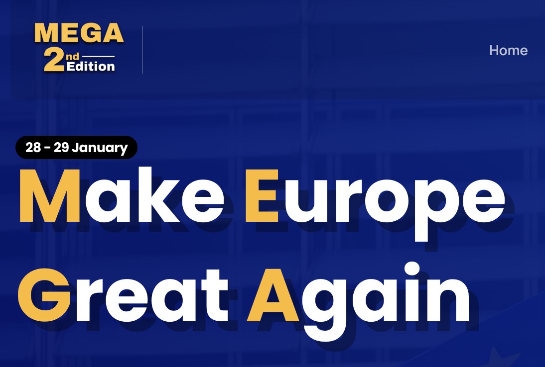 MarioNawfal's tweet image. 🇪🇺 MEGA 2025: CONSERVATIVES GATHER AT EU PARLIAMENT TO "MAKE EUROPE GREAT AGAIN"

The MEGA conference will bring Europe’s conservatives to Brussels on January 28-29, hosted at the European Parliament.

Key topics include Europe’s borders, energy, innovation, and cultural…