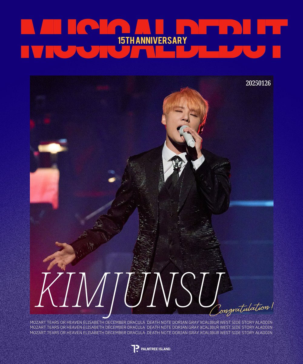 𝑪𝒐𝒏𝒈𝒓𝒂𝒕𝒖𝒍𝒂𝒕𝒊𝒐𝒏🎉🎉🎉

2010년 #모차르트 를 시작으로
2025년 #알라딘 까지!

우리들의 빛나는 황금별 #김준수
뮤지컬 데뷔 15주년을 축하합니다🌟

#KIMJUNSU #金俊秀 #XIA
#ジュンス #XIA준수 #Musical
#Debut #15thAnniversary
#PALMTREEISLAND