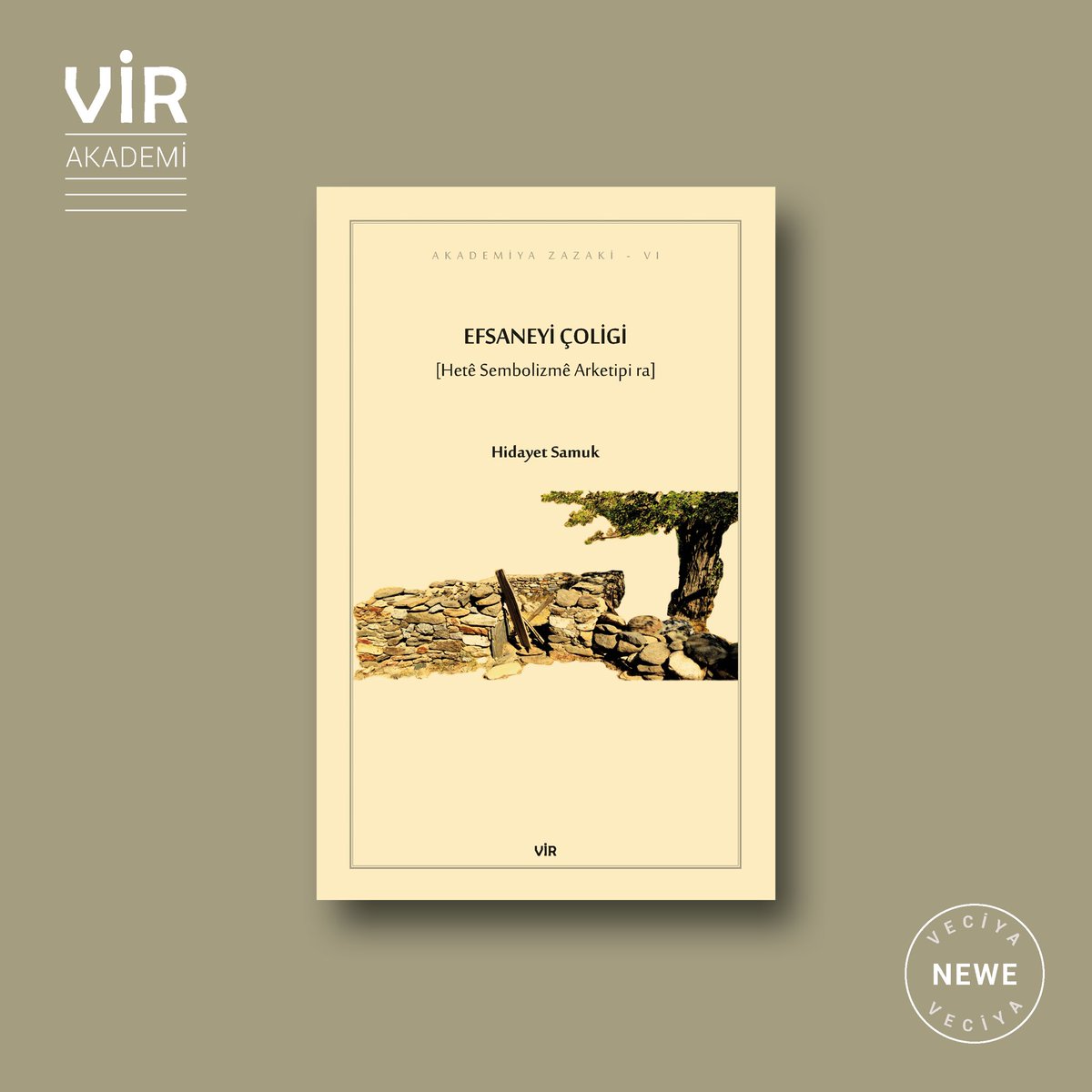Kıtabo newe!

Hidayet Samuk, Efsaneyi Çoligi (Hetê Sembolizmê Arketipi ra), Neşırxaneyê Vir, 2025, Akademi.