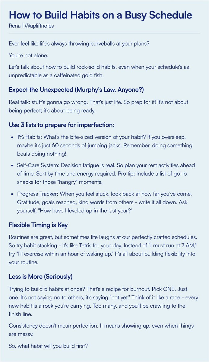 uplift_notes's tweet image. How to Build Habits on a *Busy* Schedule
(even when life gets messy!) 🔽

-Prepare  for Imperfection
-Be  Flexible
-Do  Less.
