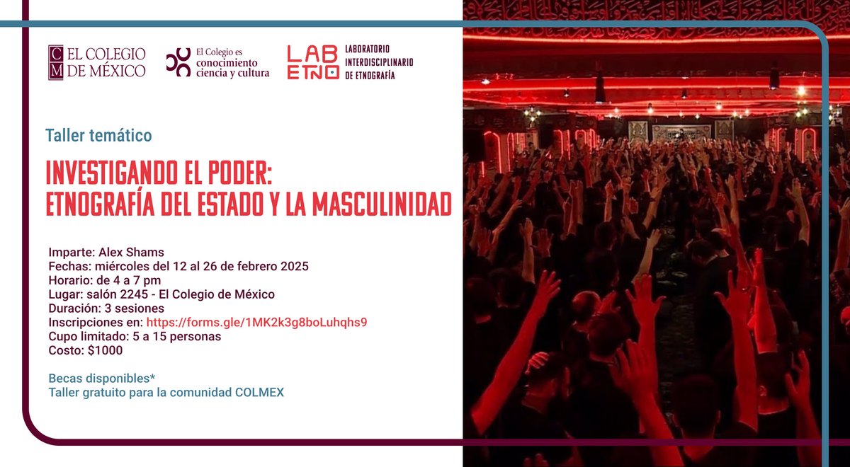 El <a href="/LABETNOCOLMEX/">Laboratorio Interdisciplinario de Etnografía</a> convoca a estudiantes, investigadores y público en general a participar en el taller "Investigando El Poder: Etnografía del Estado y la Masculinidad", impartido por Alex Shams.

Convocatoria e inscripciones en forms.gle/1MK2k3g8boLuhq…

<a href="/CES_COLMEX/">CES-COLMEX</a> <a href="/BiblioColmex/">Biblioteca Colmex</a>