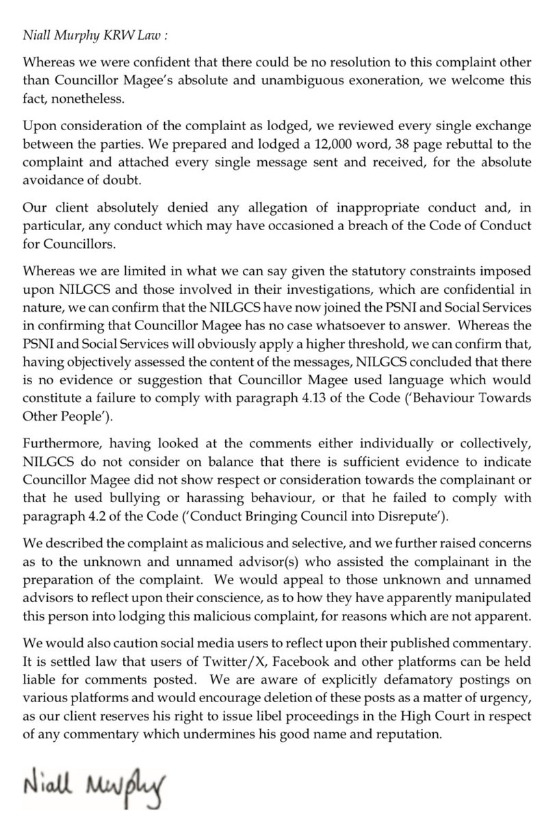 We confirm that following an independent and in depth NILGCS investigation, our client Councillor JJ Magee has been absolutely and unambiguously exonerated of all allegations made against him. Cllr Magee has had the SF whip restored and looks forward to resuming his civic duties.