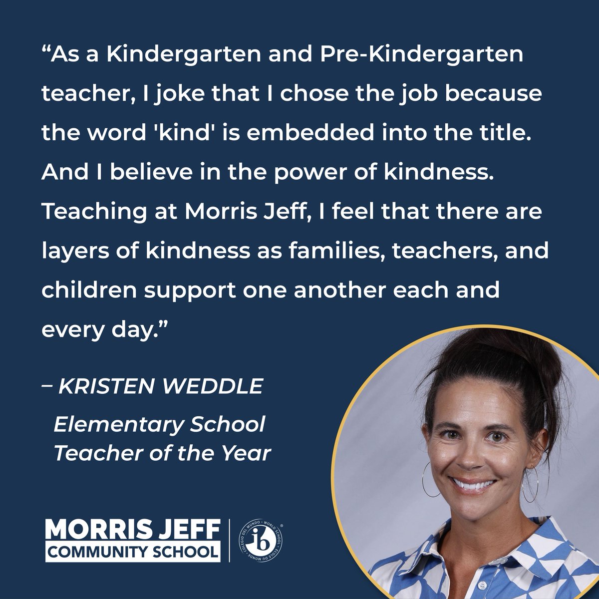 Ms. Kristen Weddle is our elementary school’s Teacher of the Year. She is in her 12th year as an early childhood educator at Morris Jeff and is an invaluable member of our school community.