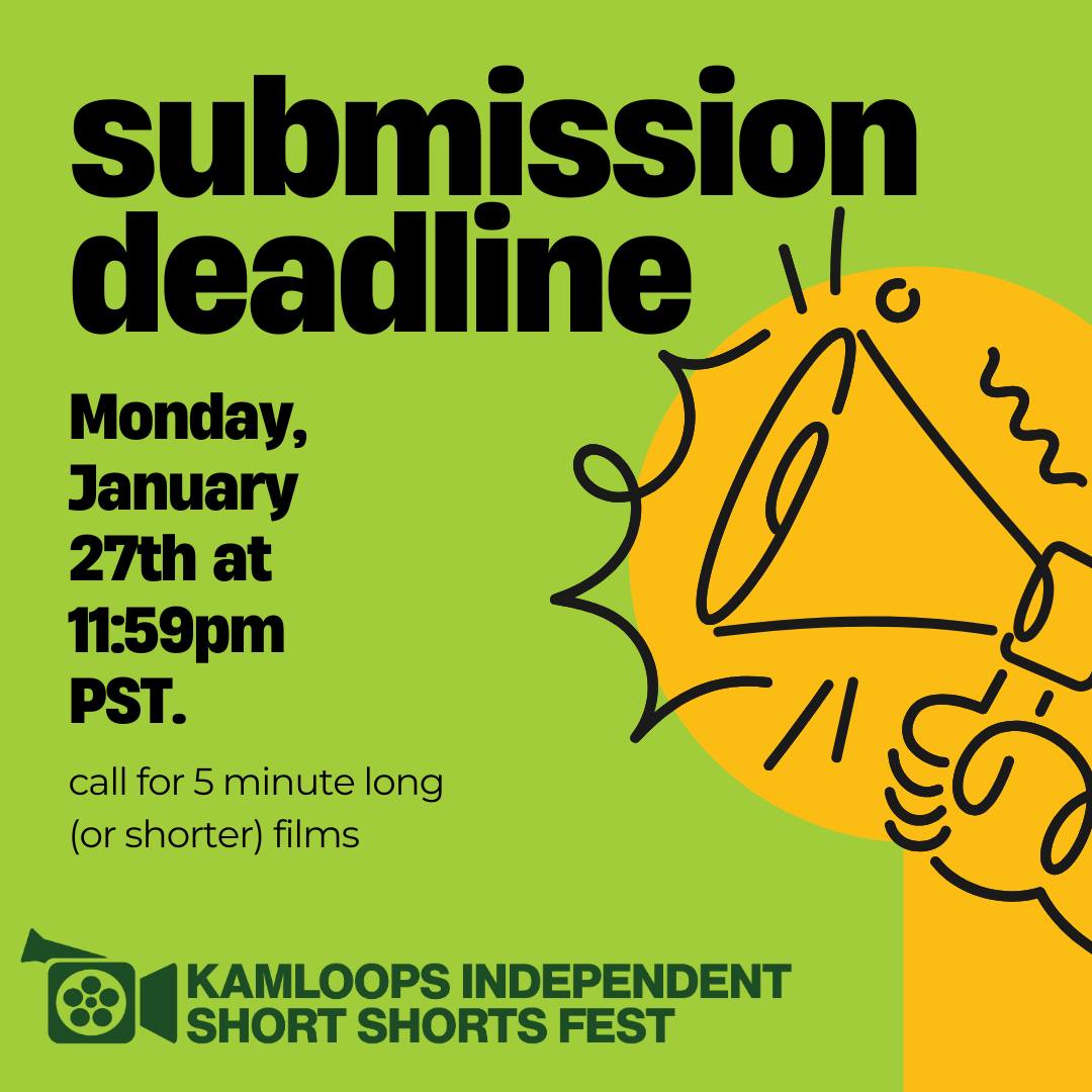 Submissions for the Kamloops Independent Short Shorts (KISS) Fest 2025 are CLOSING SOON!

📅 Deadline: January 27, 2025, at midnight.

Don’t miss your chance to showcase your talent!

👉 Visit ow.ly/IMTl50UMLb1 to submit your film and learn more.