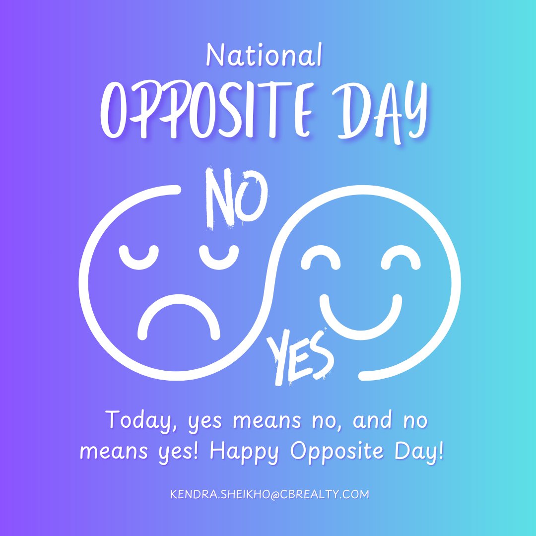 Kendrasheikho's tweet photo. 🌟🏡 Happy Opposite Day! 🏡🌟 https://t.co/qt2gqRpcSv