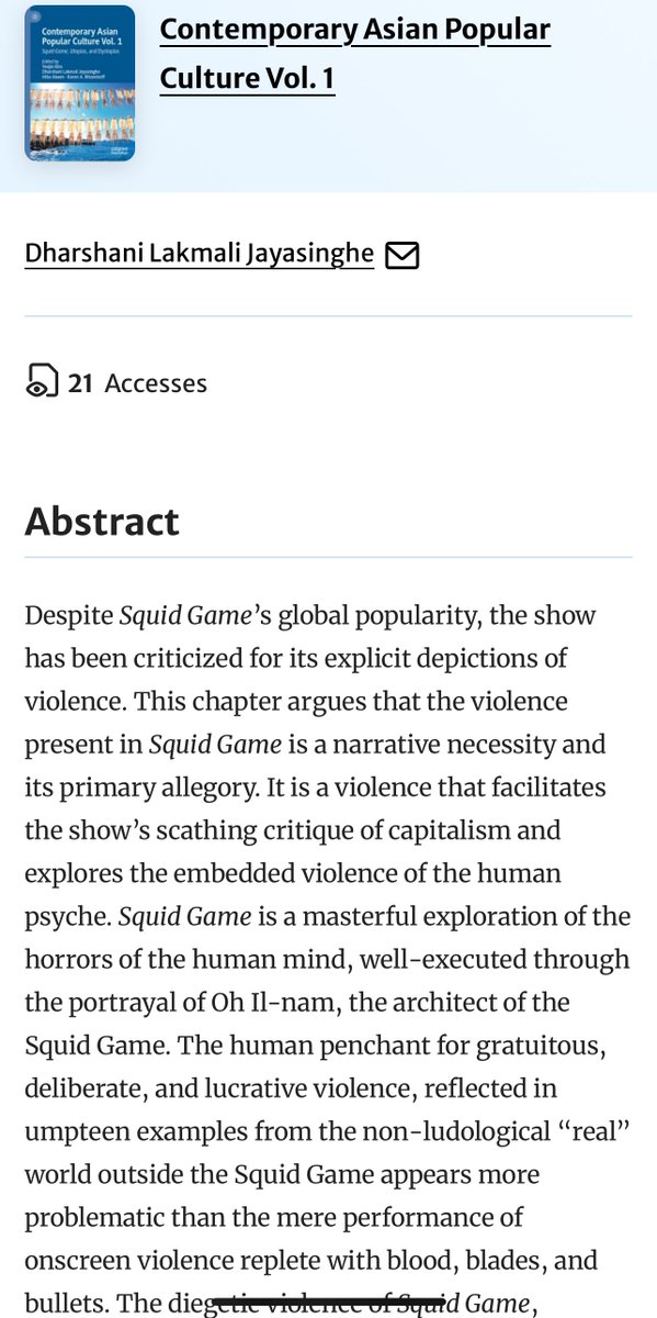 Diegetic Violence as Narrative Necessity in Squid Game

by Lakmali Jayasinghe
Global Academic Fellow <a href="/VeriteResearch/">Verité Research</a>

Rebuffing the critique of Squid Game’s violence and revealing it as a critique of capitalism. 

link.springer.com/chapter/10.100…

Click link above for the full abstract