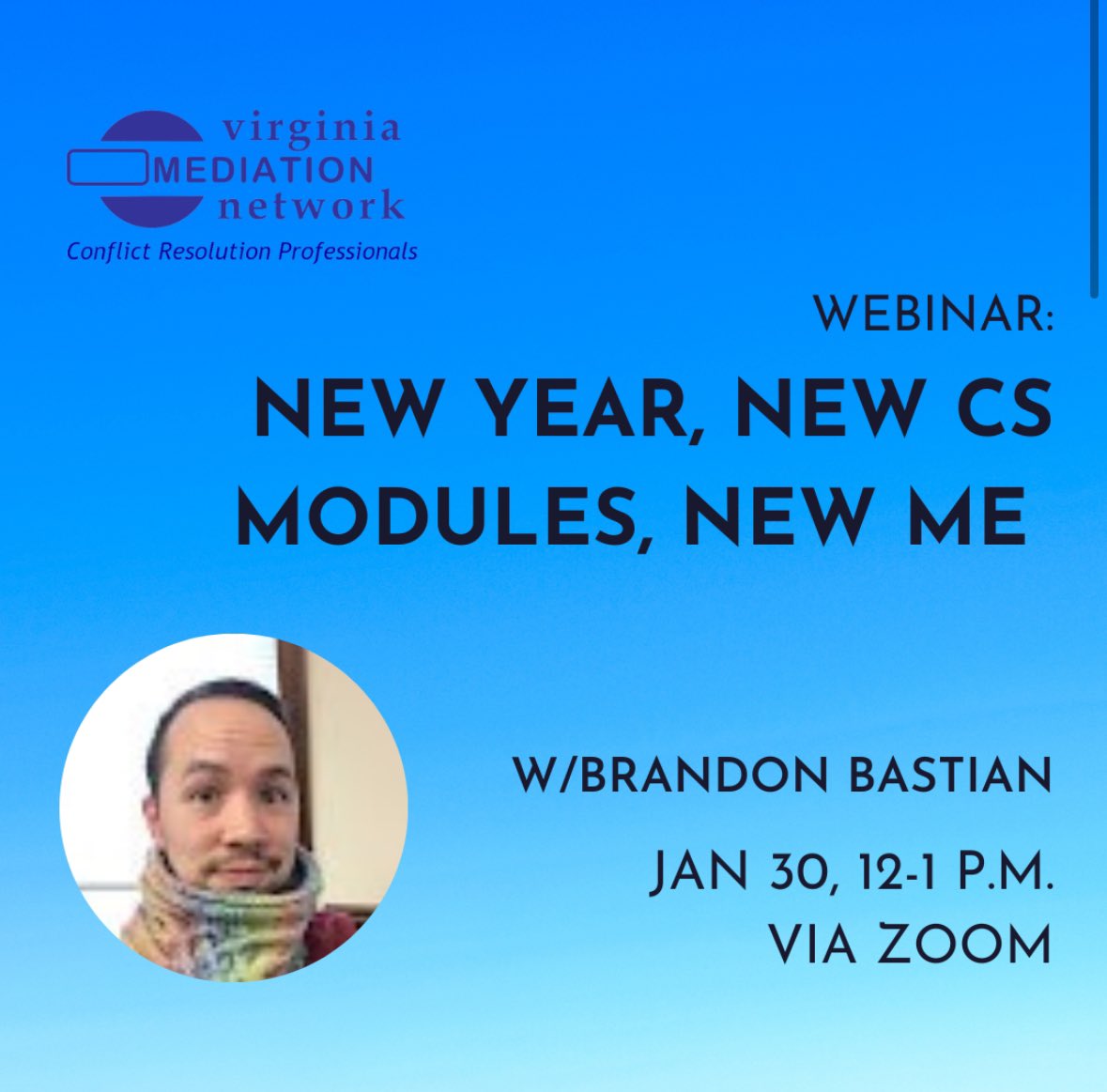 VAMediationNet's tweet photo. Don’t miss our first webinar of the year, hosted by Brandon Bastian, on Thursday, January 30th! Learn more about the session and register at https://t.co/Uk4olWmqfR. 

**Pending approved of 1.0 hours CME credit by the Supreme Court of Virginia**

#VirginiaMediationNetwork https://t.co/qo765BZFnV