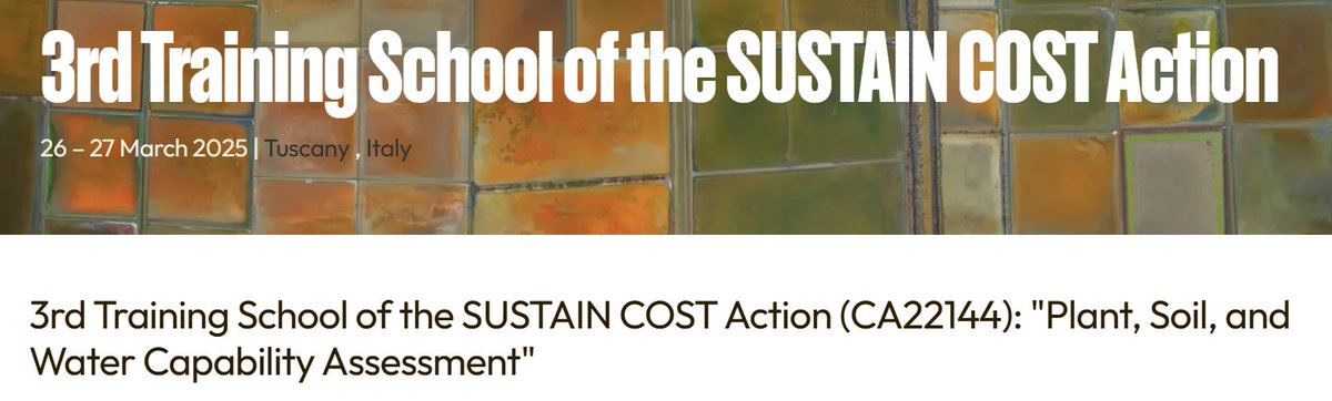 Registrations open until 9 February for the 3rd Training School on “Plant, Soil, and Water Capability Assessment” taking place in Alberese (Grosseto, Tuscany, Italy) between 26–27 March 2025. For further details see:
sustaincostaction.eu/call/3rd-train…