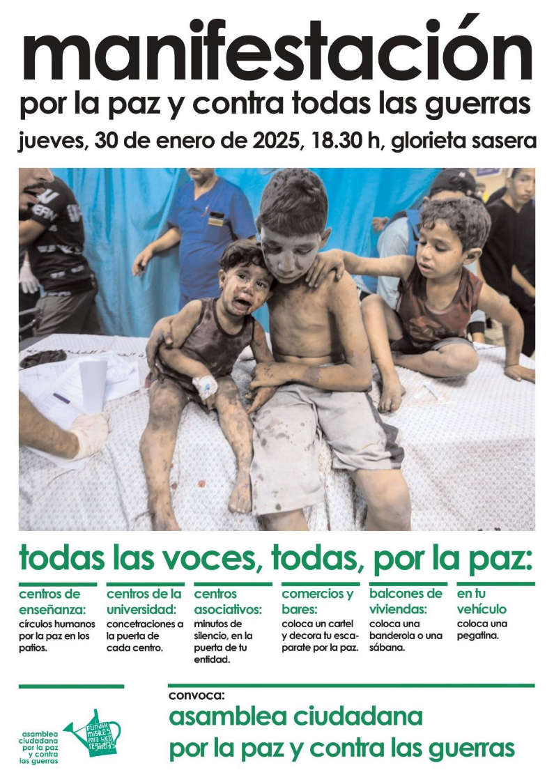 El jueves, 30 de enero de 2025, a las 18:30 horas en la plaza Glorieta Sasera de Zaragoza se ha convocado una manifestación "Por la Paz y contra todas las guerras".

vecinoslapaz.org/manifestacion-…