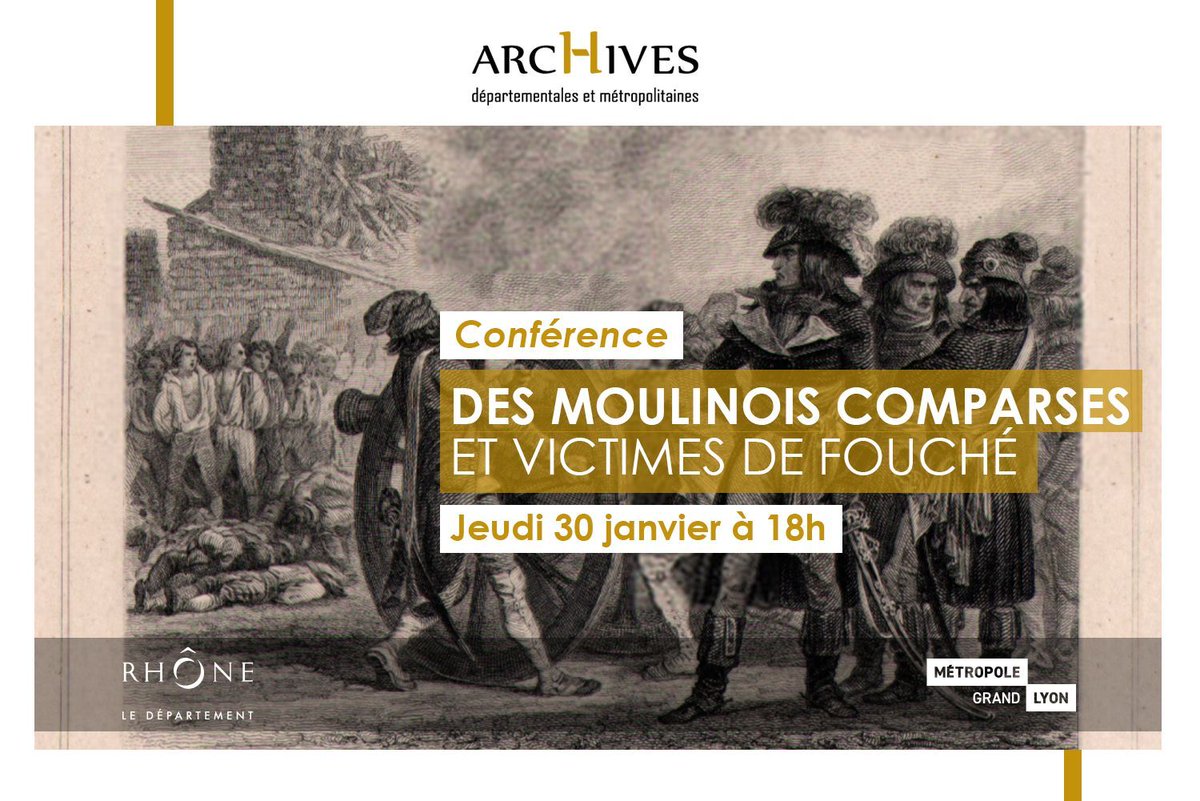 📖 [Agenda Archives] Assistez à la conférence "Des Moulinois, comparses et victimes de Fouché" par l’historien Jean Étèvenaux. 📆 Jeudi 30 janv. à 18h 📍 Archives du Rhône, 34 rue Mouton-Duvernet, Lyon 3e. 👉 Entrée libre, places limitées. Infos ➡️ buff.ly/4g2lt5q