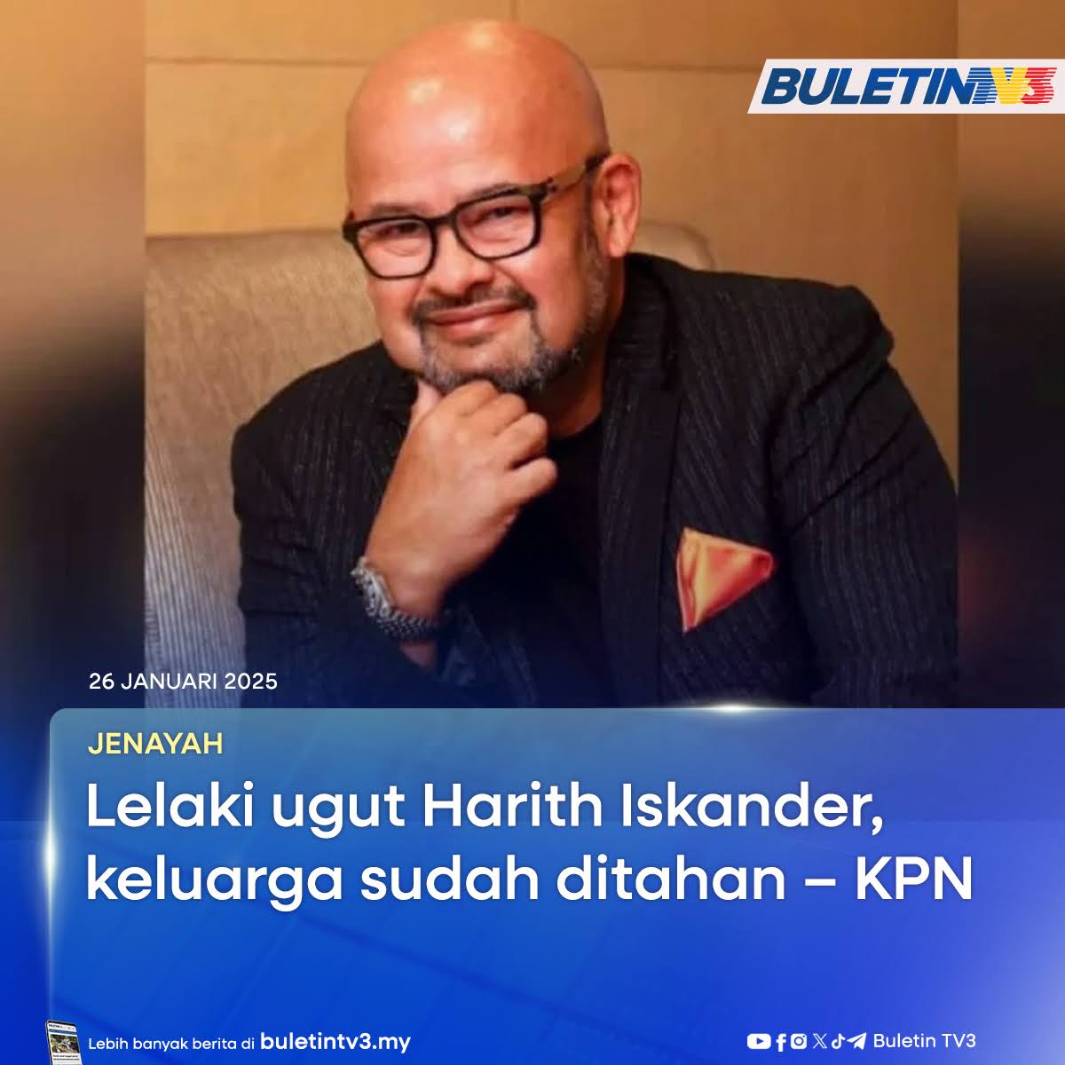 BuletinTV3's tweet photo. JENAYAH | Polis sudah menahan suspek lelaki yang disyaki membuat ugutan kepada pelawak popular, Harith Iskander dan keluarganya baru-baru ini.

#BuletinTV3 #HarithIskander #Ugutan https://t.co/7b6PVWTjxD