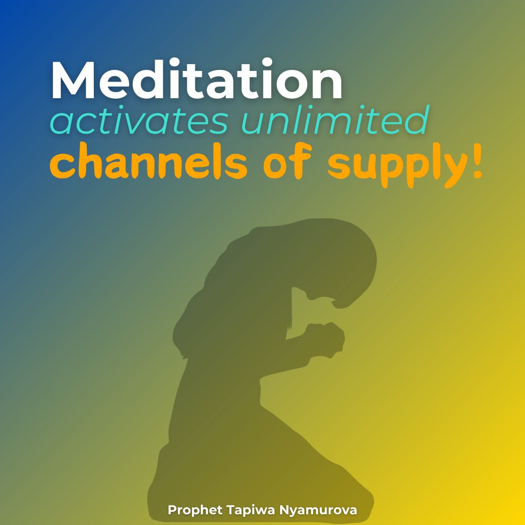 tnyamurovacgf's tweet photo. ‘Meditation activates unlimited channels of supply!’ – Prophet Tapiwa Nyamurova
#UnlockAbundance #MeditateForSuccess #DivineProsperity #TransformYourMind https://t.co/JfUHQ4iwEv