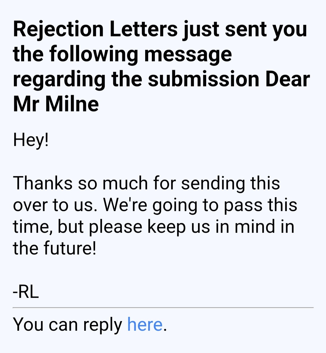 Just received this from Rejection Letters, a magazine that specialises in publishing fictional rejection letters. A good example of irony, children