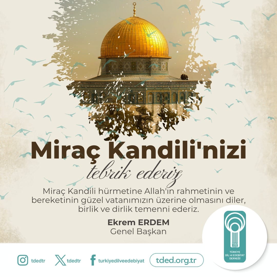 Mübarek Miraç Kandili'nizi tebrik ederiz. Miraç Kandili hürmetine Allah’ın rahmetinin ve bereketinin güzel vatanımızın üzerine olmasını diler, birlik ve dirlik temenni ederiz.

Ekrem ERDEM
Genel Başkan
