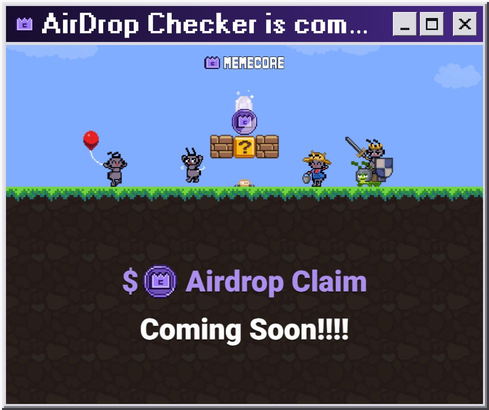 MemeCore Airdrop Checker Coming Soon!

We’re excited to announce the upcoming launch of the Airdrop Checker, where you can check the rewards for your active participation and contributions to the MemeCore ecosystem and community.

As the launch of the Airdrop Checker approaches,