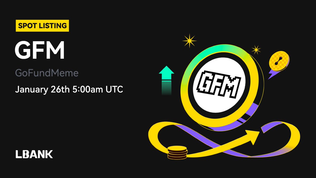 LBank_Exchange's tweet photo. 🎉 New #listing

🌟 $GFM (GoFundMeme) will be listed on LBank！@GoFundMemes

create the next viral memecoin.

❤️ Details: https://t.co/8lUOWQcElb https://t.co/PVorC2xFxg