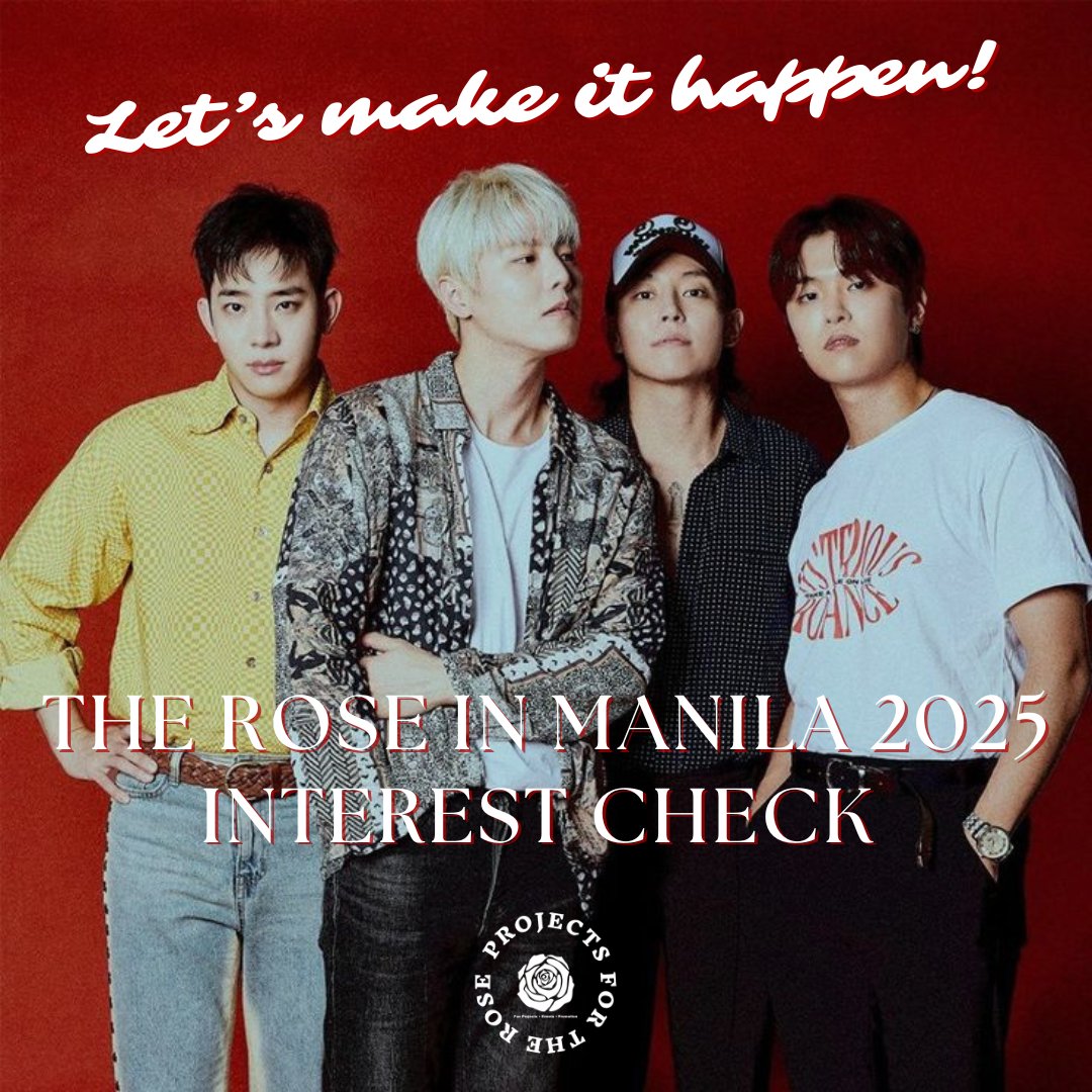 🌹 Calling all Black Roses! 🌹

Let’s make The Rose in Manila 2025 a reality!

Fill out the interest check survey and show your love for The Rose. This is our chance to bring them back to Manila for their next tour. 🎶

🔗tinyurl.com/THEROSEINMANIL…

💻 Survey Goal: 5,000 responses