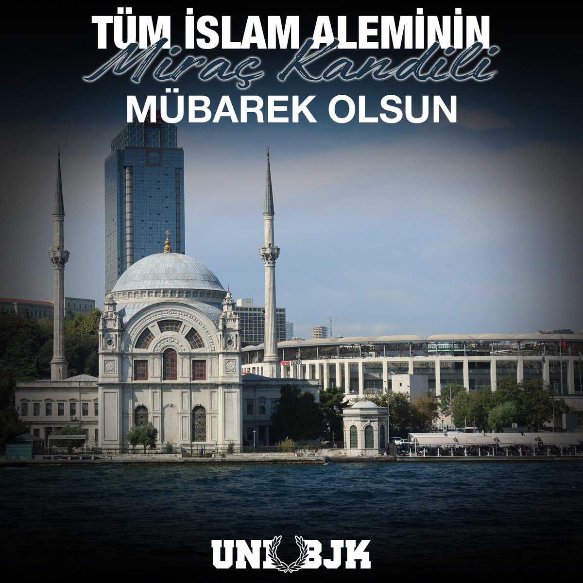 unibjkcom's tweet photo. Tüm İslam Aleminin Miraç Kandili mübarek olsun .

#UNIBJK https://t.co/8wtxtSze2K